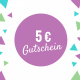WERTGUTSCHEIN 5 EURO